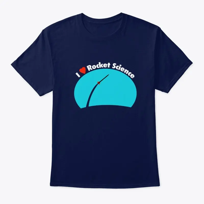 I &lt;3 Rocket Science Shirt